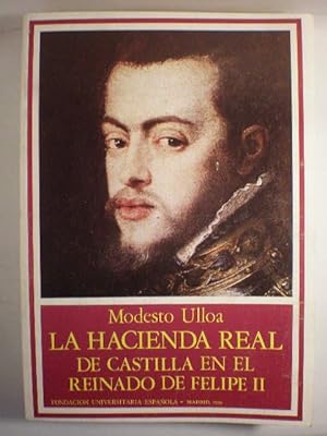 La Hacienda Real de Castilla en el reinado de Felipe II