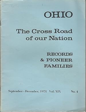 Bild des Verkufers fr Ohio, The Cross Road of Our Nation: Records & Pioneer Families, Volume XIX, No. 4, September-December 1978 zum Verkauf von MyLibraryMarket