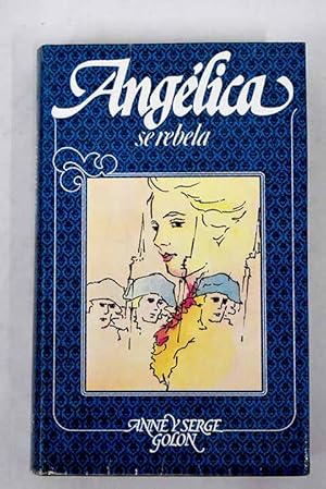 Imagen del vendedor de Angelica se rebela a la venta por Alcan Libros