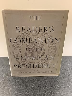 Bild des Verkufers fr The Reader's Companion to the American Presidency [FIRST EDITION, FIRST PRINTING] zum Verkauf von Vero Beach Books
