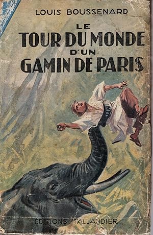 Immagine del venditore per Le Tour du monde d'un gamin de Paris. venduto da PRISCA