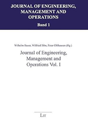 Bild des Verkufers fr Journal of Engineering, Management and Operations Vol. I zum Verkauf von WeBuyBooks