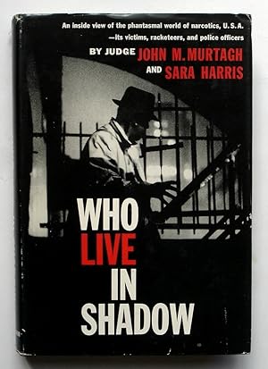 Image du vendeur pour Who Live in Shadow mis en vente par Silicon Valley Fine Books