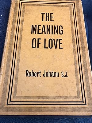 Meaning of Love: An Essay towards a Metaphysics of InterSubjectivity