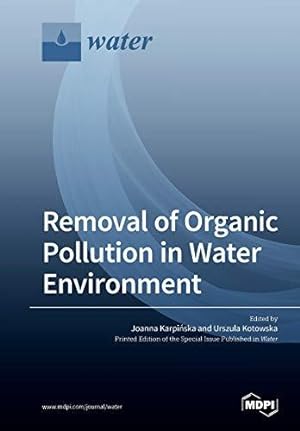 Bild des Verkufers fr Removal of Organic Pollution in Water Environment zum Verkauf von WeBuyBooks