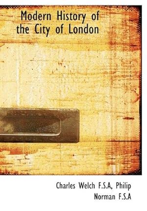 Bild des Verkufers fr Modern History of the City of London zum Verkauf von WeBuyBooks