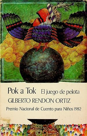 Seller image for Pok a Tok El juego de pelota (Premio Nacional de Cuento para Ninos 1982) (coleccion nogales, 6) for sale by Epilonian Books