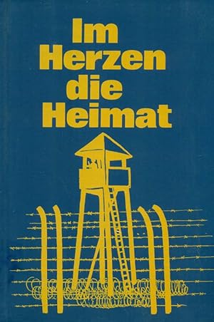 Imagen del vendedor de Im Herzen die Heimat. Erlebnisbericht. a la venta por Online-Buchversand  Die Eule