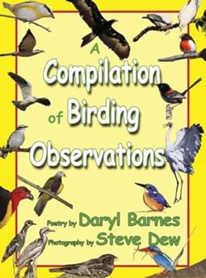 Seller image for A Compilation of Birding Observations for sale by booksXpress