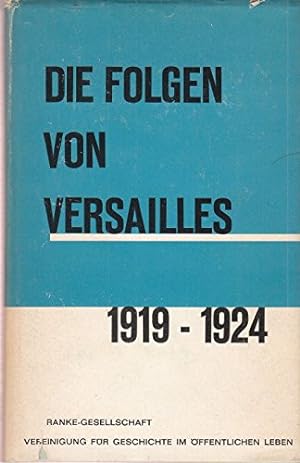 Imagen del vendedor de Die Folgen von Versaille 1919 - 1924. a la venta por Gabis Bcherlager