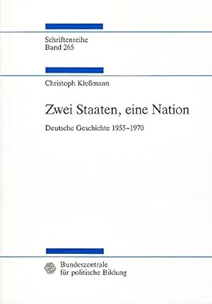 Zwei Staaten, eine Nation. Deutsche Geschichte 1955-1970