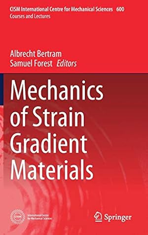 Seller image for Mechanics of Strain Gradient Materials (CISM International Centre for Mechanical Sciences (600)) [Hardcover ] for sale by booksXpress