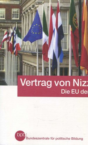 Bild des Verkufers fr Vertrag von Nizza - die EU der 25 zum Verkauf von Gabis Bcherlager