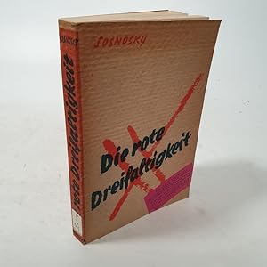 Seller image for Die Rote Dreifaltigkeit. Freiheit, Gleichheit, Brderlichkeit. Jakobiner und Bolschewiken. for sale by Antiquariat Bookfarm