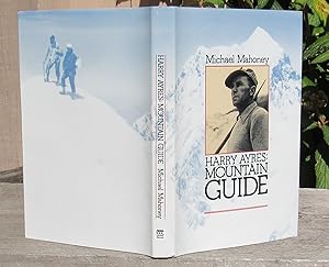 Seller image for Harry Ayres: Mountain Guide -- FIRST EDITION for sale by JP MOUNTAIN BOOKS