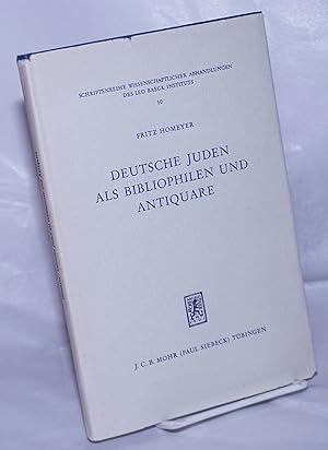 Immagine del venditore per Deutsche Juden als bibliophilen und antiquare venduto da Bolerium Books Inc.