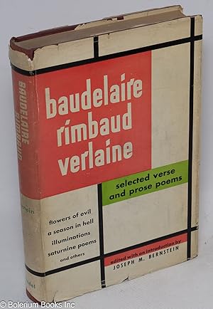 Seller image for Baudelaire, Rimbaud, Verlaine; selected verse and prose poems for sale by Bolerium Books Inc.
