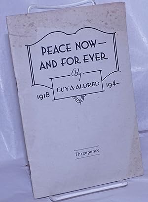 Imagen del vendedor de Peace now -- and for ever a la venta por Bolerium Books Inc.