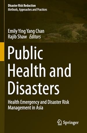 Bild des Verkufers fr Public Health and Disasters : Health Emergency and Disaster Risk Management in Asia zum Verkauf von AHA-BUCH GmbH