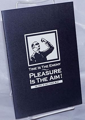 Time is the enemy, pleasure is the aim! The best of Anti Clock-Wise