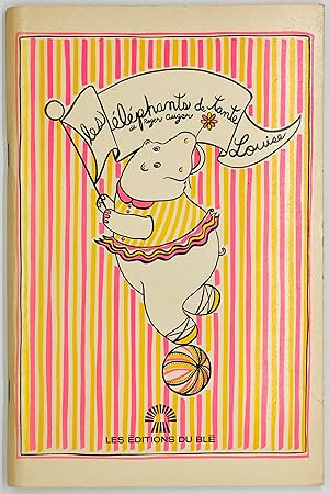 Seller image for Les lphants de tante Louise: Pice pour Enfants [Aunt Louise's Elephants: A Children's Play.] for sale by Black's Fine Books & Manuscripts