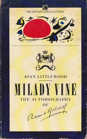 Seller image for Milady Vine: The Autobiography of Philippe De Rothschild for sale by Goulds Book Arcade, Sydney