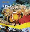 Image du vendeur pour El pez payaso y otras criaturas del arrecife mis en vente par AG Library