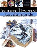 Seller image for Vaincre L'everest, Toit Du Monde for sale by RECYCLIVRE