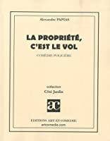 Immagine del venditore per La Proprit, C'est Le Vol : Comdie Policire venduto da RECYCLIVRE