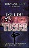 Image du vendeur pour L'oeil Du Tigre : La Dramatique Autobiographie D'un Champion De Kung-fu mis en vente par RECYCLIVRE
