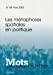 Image du vendeur pour Mots : Les Langages Du Politique, N 68. Les Mtaphores Spatiales En Politique mis en vente par RECYCLIVRE