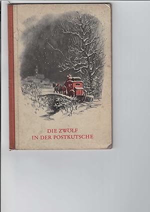 Die Zwölf in der Postkutsche. Ein Märchen von Hans Christian Andersen. Einband und farbige Textil...