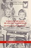 Bild des Verkufers fr Enjeux Et Ralits De L'cole Maternelle : Qui Veut La Peau Du Petit Chaperon Rouge ? zum Verkauf von RECYCLIVRE