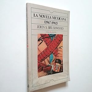 Image du vendeur pour La novela mexicana (1967-1982) mis en vente par MAUTALOS LIBRERA