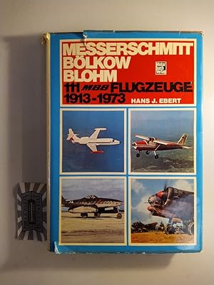 Seller image for Messerschmitt Blkow Blohm. 111 MBB-Flugzeuge 1913-1973. for sale by Druckwaren Antiquariat