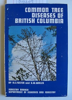 Image du vendeur pour Common Tree Diseases of British Columbia mis en vente par The People's Co-op Bookstore