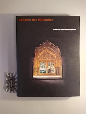 Bild des Verkufers fr Schtze der Alhambra. Islamische Kunst in Andalusien. zum Verkauf von Druckwaren Antiquariat