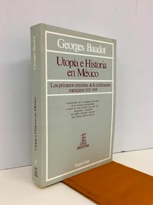 Utopía e historia en Méjico. Los primeros cronistas de la civilización mexicana (1520-1569).Ejemp...