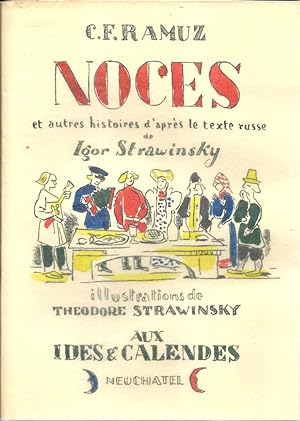 Seller image for Noces et autres histoires, d'aprs le texte russe de Igor Strawinsky * for sale by OH 7e CIEL