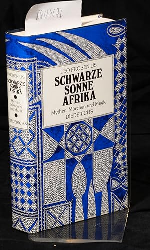 Bild des Verkufers fr Schwarze Sonne Afrika - Mythen, Mrchen und Magie - herausgegeben von Ulf Diederichs zum Verkauf von Antiquariat Hoffmann