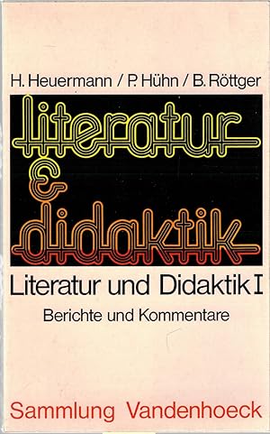 Bild des Verkufers fr Literatur und Didaktik I - Berichte und Kommentare zum Verkauf von Antiquariat Hans Wger
