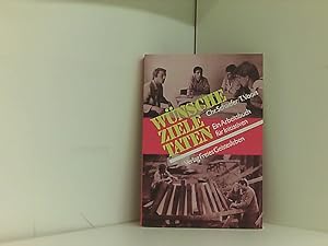 Seller image for Wnsche - Ziele - Taten: Ein Arbeitsbuch fr Initiativen for sale by Book Broker