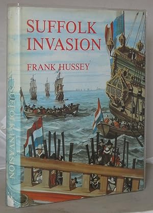 Bild des Verkufers fr Suffolk Invasion: The Dutch Attack on Landguard Fort, 1667 zum Verkauf von Besleys Books  PBFA