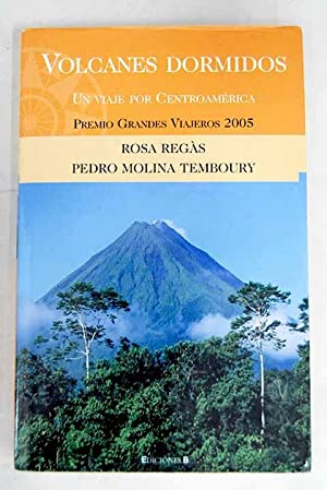 VOLCANES DORMIDOS . Un viaje por Centroamérica