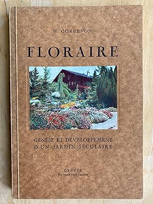 Floraire. Genèse et développement d'un jardin séculaire.