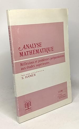 Imagen del vendedor de Analyse mathmatique: Rflexions et problmes prparatoires aux tudes suprieures a la venta por crealivres