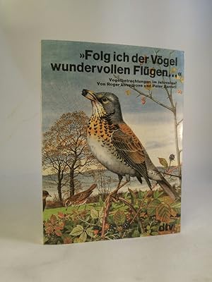 Seller image for Folg ich der Vögel wundervollen Flügen. Vogelbetrachtungen im Jahreslauf for sale by ANTIQUARIAT Franke BRUDDENBOOKS