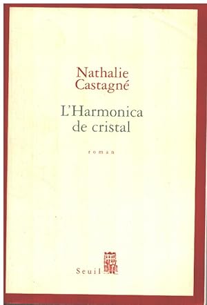 Seller image for L'Harmonica de cristal for sale by librairie philippe arnaiz