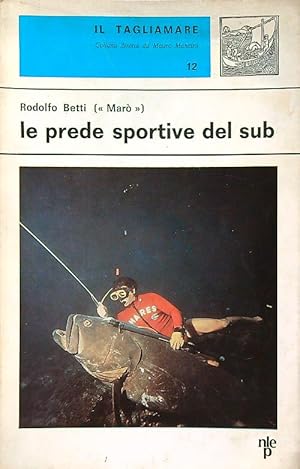 Bild des Verkufers fr Le prede sportive del sub zum Verkauf von Librodifaccia