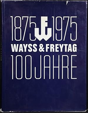 1875-1975. 100 Jahre Ways und Freytag.